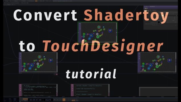 Convert Shadertoy into TouchDesigner and further integration