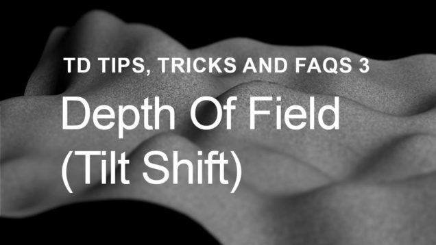 Depth Of Field (Tilt Shift) – TouchDesigner Tips, Tricks and FAQs 3