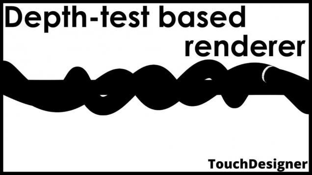 Depth-test based renderer | TouchDesigner