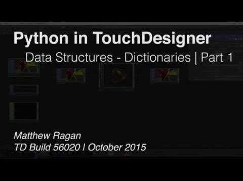 Python in TouchDesigner | Data Strucutres – Dictionaries Part 1 | TouchDesigner
