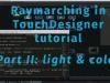 Raymarching in TouchDesigner tutorial. Part II – Light and colors