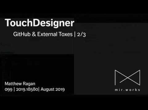 TouchDesigner | GitHub & External Toxes | 2/3