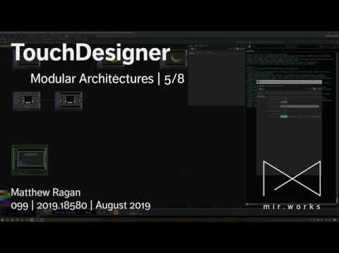 TouchDesigner | Modular Architectures | 5/8
