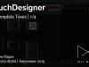 TouchDesigner | Template Toxes | 1/4