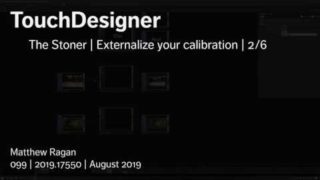 TouchDesigner | The Stoner | Externalize your calibration | 2/6