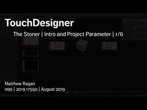 TouchDesigner | The Stoner | Intro | 1/6