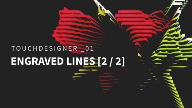TouchDesigner _01 Engraved Lines [2 / 2]