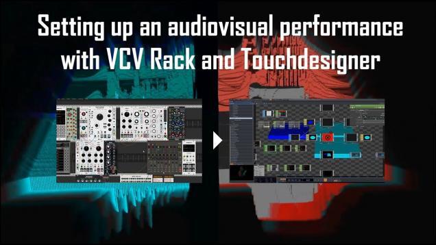 Setting up an audiovisual performance with VCV Rack and Touchdesigner