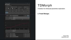 TDMorph – 5.Preset Manager