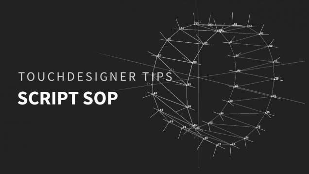 TouchDesigner Tips _02 Script SOP