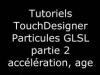Particules GLSL partie02