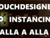 TouchDesigner – 06 – Instancing dalla A alla Z – Scale & Instancing pt. 2 (ITA)