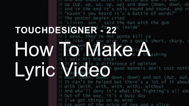 How To Make A Lyric Video  – TouchDesigner Tutorial 22