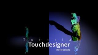 REFLECTIONS // TOUCHDESIGNER TUTORIAL 02 // METTAPANA