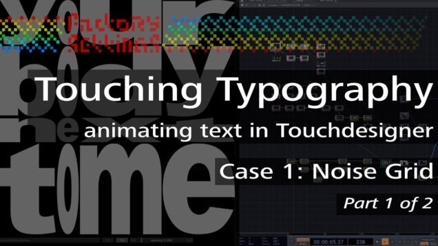 Touching Typography – Case 1: Noise Grid – part 1 of 2
