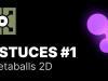 Metaballs 2D – Astuces TouchDesigner FR