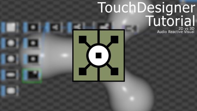TouchDesigner Tutorial – 02.2D vs 3D / 오디오에 반응하는 영상 만들어보기