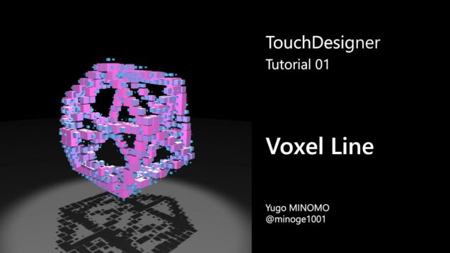 Voxel Line – TouchDesigner Tutorial 01