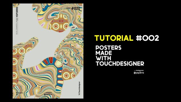 Poster made with Touchdesigner TUTORIAL #002