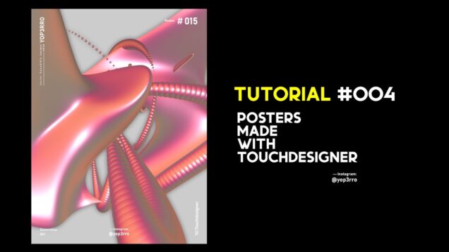 Poster made with Touchdesigner TUTORIAL #004