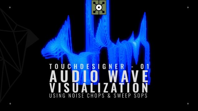 Tochdesigner – Audiowave Visualization Tutorial