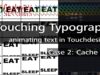 Touching Typography – Case 2: Cache Grid