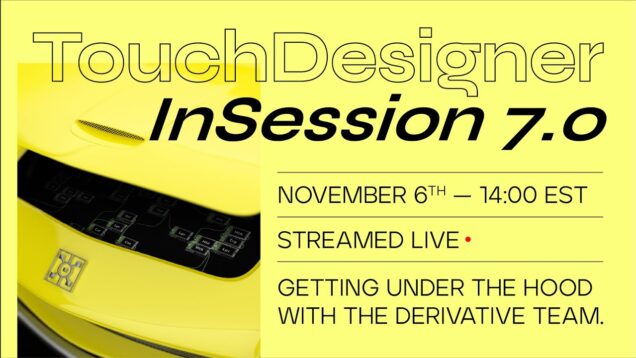 TouchDesigner InSession – November 6th 2020