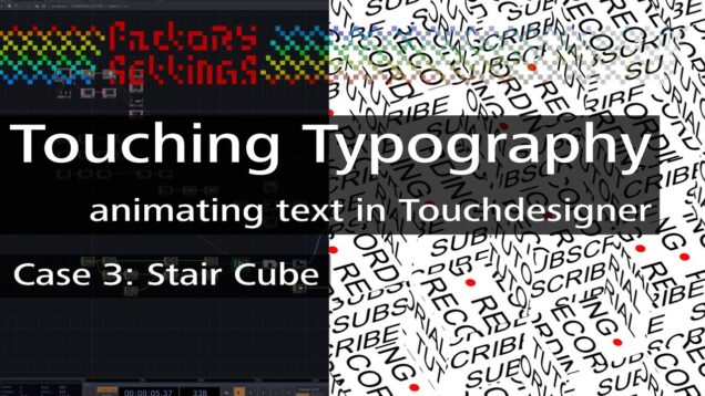 Touching Typography – Case 3: Stair Cube