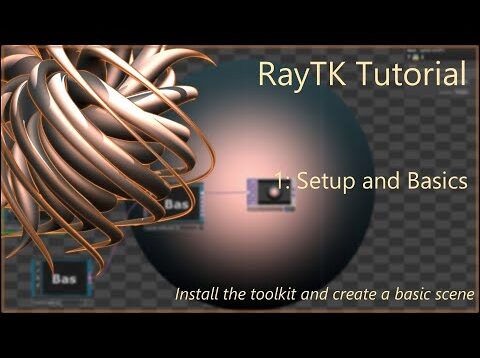 RayTK Tutorial 1: Setup and Basics