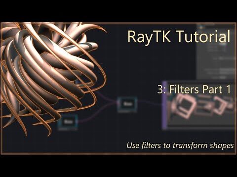 RayTK Tutorial 3: Filters Part 1