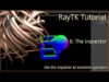 RayTK Tutorial 6: The Inspector