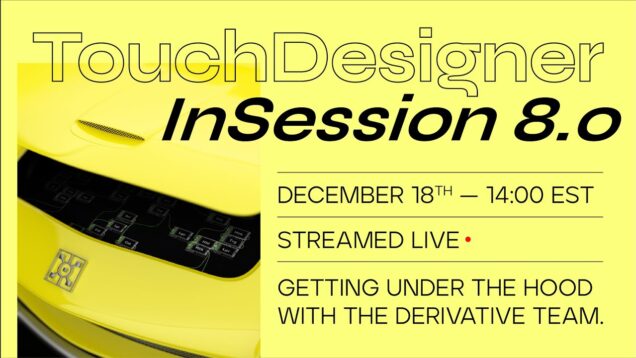 TouchDesigner InSession – December 18th 2020