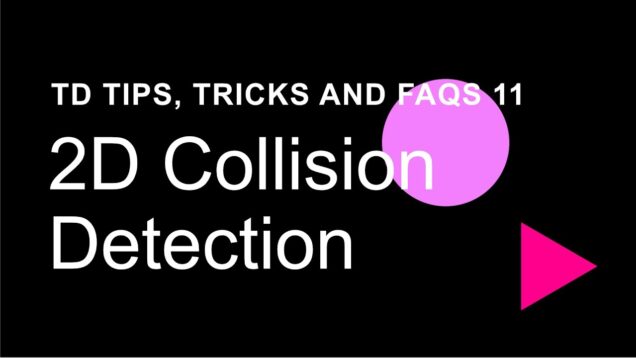 2D Collision Detection – TouchDesigner Tips, Tricks and FAQs 11
