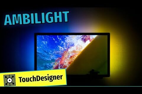 [LBR019] – Ambilight TouchDesigner