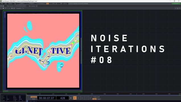Noise iterations #8- Touchdesigner tutorial
