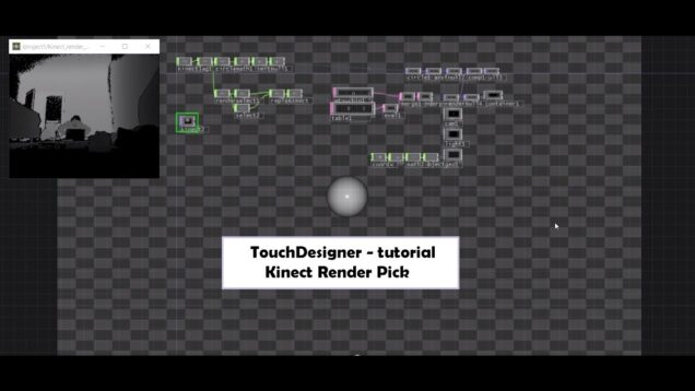 TouchDesigner tutorial – Kinect render pick