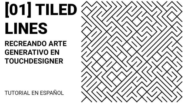01 Tiled Lines – Tutorial Touchdesigner Español