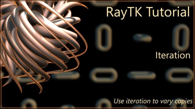 RayTK Tutorial: Iteration