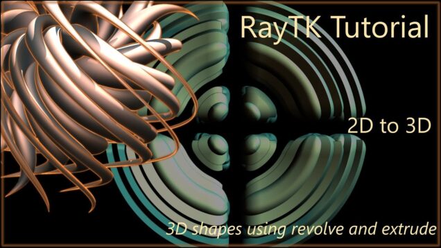 RayTK Tutorial: 2D to 3D shapes