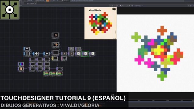 TouchDesigner Tutorial 9(Español) -Dibujos Generativos: Vivaldi/Gloria