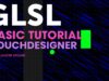 Basic GLSL shaders tutorial with Touchdesigner, shader coding tutorial – pixel shader – by Ideami