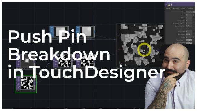 Push Pin Effect Breakdown in TouchDesigner – Tutorial