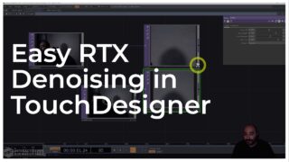 Easy RTX Denoising in TouchDesigner – Tutorial