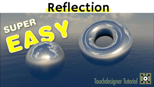 super easy reflection – Touchdesigner Tutorial