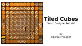 Tiled Cubes — TouchDesigner tutorial
