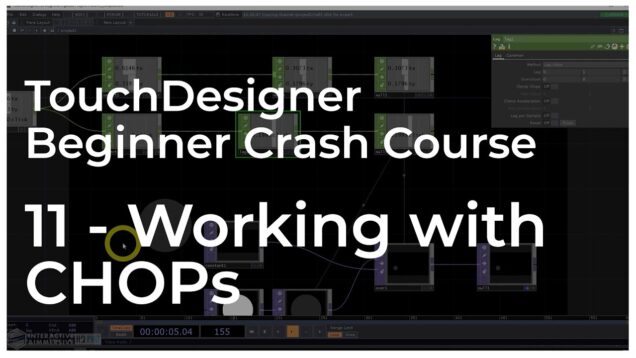 11 – Working with CHOPs – TouchDesigner Beginner Crash Course