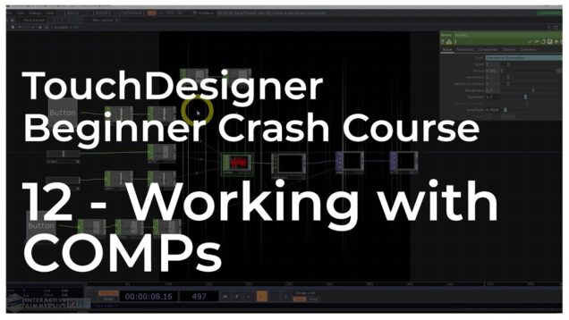 12 – Working with COMPs – TouchDesigner Beginner Crash Course