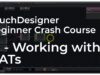 13 – Working with DATs – TouchDesigner Beginner Crash Course