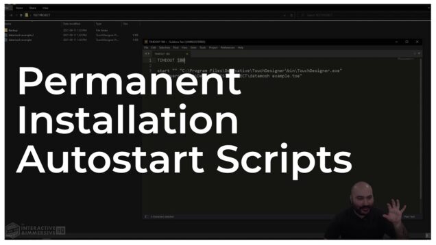 Permanent Installation Autostart Scripts in TouchDesigner – Tutorial