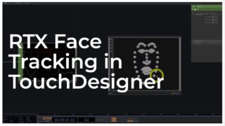RTX Face Tracking in TouchDesigner – Tutotrial
